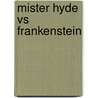 Mister Hyde vs Frankenstein door Dobbs