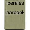 Liberales - Jaarboek door Onbekend