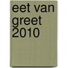 Eet van Greet 2010 door G. Mayle