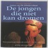 De jongen die niet kan dromen
