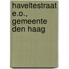 Haveltestraat e.o., Gemeente Den Haag door Y.M. Boonstra