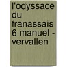 L'odyssace Du Franassais 6 Manuel - Vervallen door Onbekend