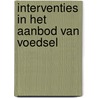 Interventies in het aanbod van voedsel door Onbekend