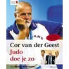 Judo doe je zo! door M. Westermann