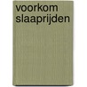 Voorkom Slaaprijden door C. Groen