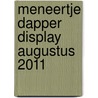 Meneertje Dapper display augustus 2011 door R. Hargreaves