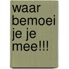 Waar bemoei je je mee!!! door StudentsOnly