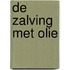 De Zalving met Olie