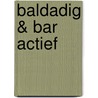 BALdadig & Bar actief door Onbekend