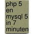 PHP 5 en MySQL 5 in 7 minuten