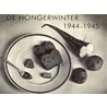 De hongerwinter 1944-1945 by Raaij