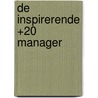 De inspirerende +20 manager door B. van Luijk