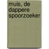 Muis, de dappere spoorzoeker