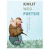 Kwijt Weg Foetsie