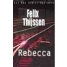 Rebecca door Felix Thijssen