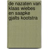 De nazaten van Klaas Wiebes en Saapke Gjalts Kootstra by F.G.P. Van Heijningen