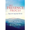 Het presence-proces door Michael Brown