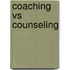 Coaching vs Counseling