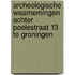 Archeologische waarnemingen achter Poelestraat 13 te Groningen