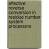 Effective Reverse Conversion in Residue Number System Processors door K.A. Gbolagade