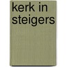 Kerk in steigers door V.A.M. van der Burg