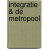 Integratie & de metropool by Sadik Harchaoui