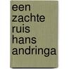 Een zachte ruis Hans Andringa by Martin de Haan