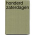 HONDERD ZATERDAGEN
