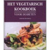 Het vegetarisch kookboek voor diabeten door D. Declercq