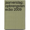 Jaarverslag: Opbrengsten ecbo 2009 by Marc van der Meer