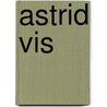 Astrid Vis door W. Meuleman
