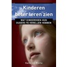 Kinderen beter leren zien door Guido van Mierlo