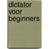 Dictator voor beginners