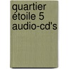 Quartier étoile 5 Audio-cd's by Unknown