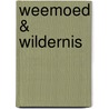 Weemoed & Wildernis by D.C. Sinke