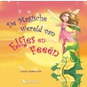 De Magische wereld van Elfjes en Feeën by Louisa Sommerville