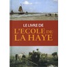 Le Livre de l'ecole de La Haye door John Sillevis