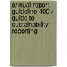 Annual Report Guideline 400 / Guide to Sustainability Reporting by Raad voor de Jaarverslaggeving