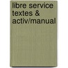 Libre service Textes & Activ/Manual door Onbekend