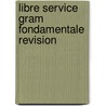 Libre service Gram Fondamentale revision door Onbekend