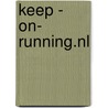 Keep - on- running.nl by Paul Postema