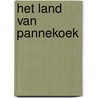 Het Land Van Pannekoek door R. Plokker