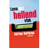 Leve het hellend vlak door Adrian Verbree