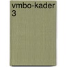 Vmbo-kader 3 door Onbekend