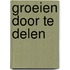 Groeien door te delen