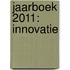 Jaarboek 2011: Innovatie