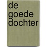 De goede dochter