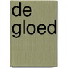De gloed door Theo Heuveling