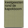 Kwelgeesten rond de kapokboom door C. Doornhein