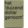Het 'duizend dollar genoom' by W.J. Dondorp